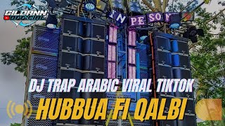 Download Lagu DJ TRAP ARABIC - HUBBUKA FI QALBI || TJAP RAMADHAN 2026 VIRAL TIKTOK TERBARU ❗❗ MP3