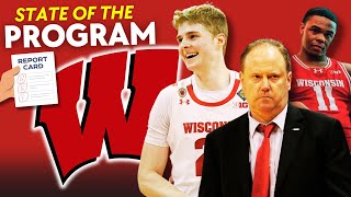 STATE OF THE PROGRAM: Wisconsin Badgers - Offseason Report Cards, College Basketball 2024-2025