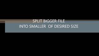 How to split larger file