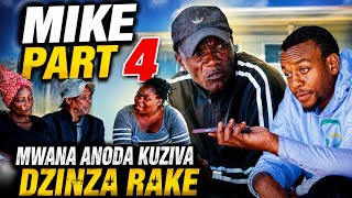 Mike Part 4 Mwana Anoda Kuziva Dzinza rake 
