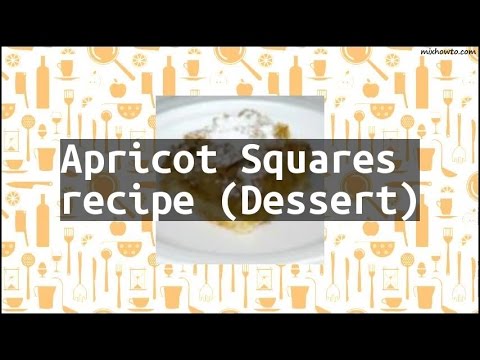 Recipe Apricot Squares recipe (Dessert)