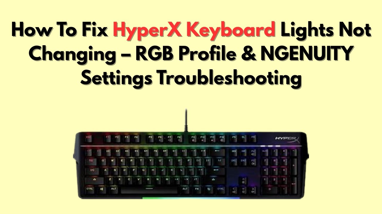 Как исправить проблему с неработающей подсветкой клавиатуры HyperX — устранение неполадок с профи...