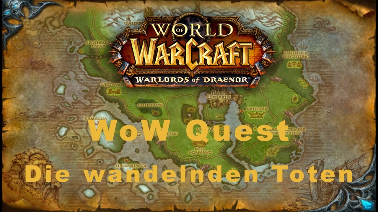 Wow Quest Die Wandelnden Toten Youtube