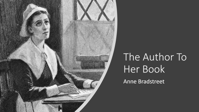 The Author To Her Book by Anne Bradstreet - YouTube