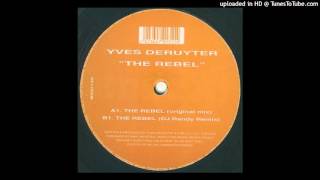 Yves Deruyter - The Rebel (DJ Randy Remix) [1997]