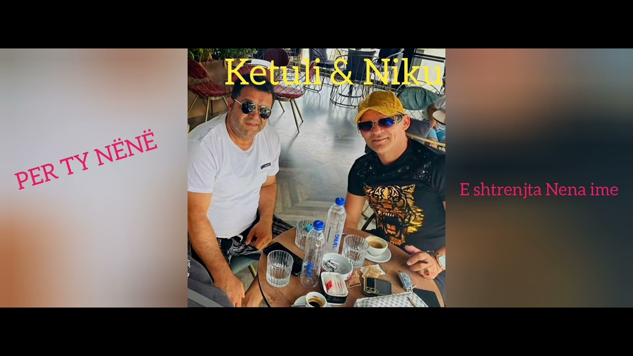 Ketuli Përmetit: E SHTRENJTA NËNA IME :  Ketuli & Niku - Korrik 2025