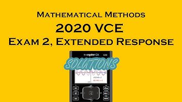 VCE Methods 2020 Exam 2 Extended Response Walkthrough