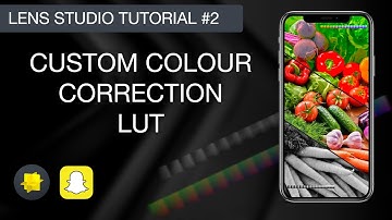 How to create Custom Colour Correction in LENS STUDIO | Custom LUT | Colour Filters in Snapchat | T2