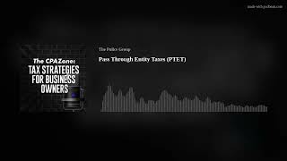 Episode 78 - Pass Through Entity Taxes (PTET)