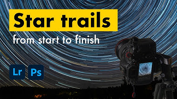 Tutorial | Star Trails Photography for Beginners: START to FINISH