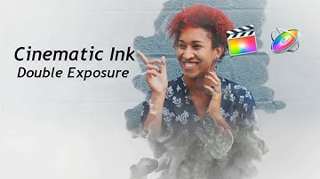 Cinematic Ink Double Exposure | Apple Motion Templates | FCP Templates