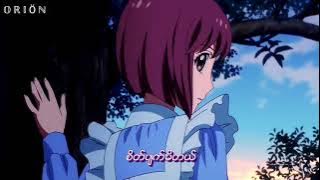 Ichibyou Demo . . . 「 SORA x Se.N 」Myanmar lyrics Amv