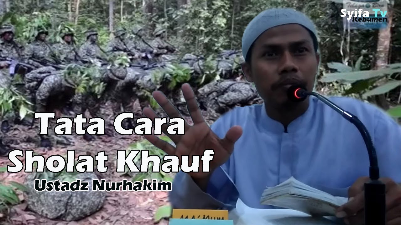 Kajian Kitab Tata Cara Shalat Khauf Ustadz Nurhakim Bin Muslikhudin S Pd I Youtube