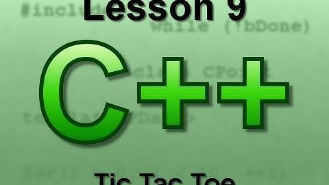 C++ Console Lesson 9: Tic Tac Toe