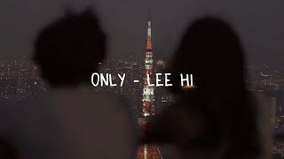 Only - Lee Hi | Lyrics | Letra Español