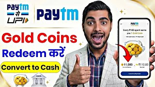 Paytm Gold Coin Convert to Cash 2026 | How to Sell Paytm Gold Coins | How to Redeem Paytm Gold Coin screenshot 1
