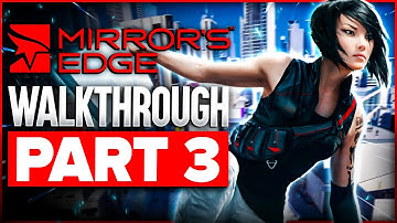 Mirrors Edge Catalyst Walkthrough Part 3