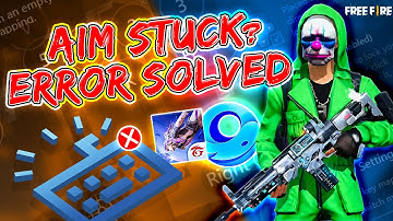 Why Aim Stuck  in Free Fire Gameloop? | Gameloop Free Fire Aim Stuck Error Solved ? |garena freefire