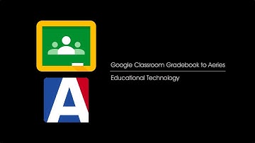 Google Classroom Gradebook to Aeries