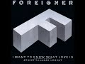 Foreigner I Want To Know What Love Is Extended Version