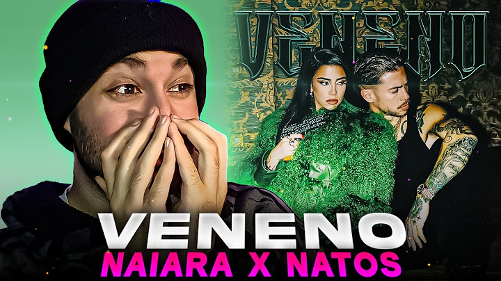 REACCION a Naiara, Natos - Veneno (Video Oficial)