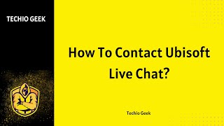 How To Contact Ubisoft Live Chat