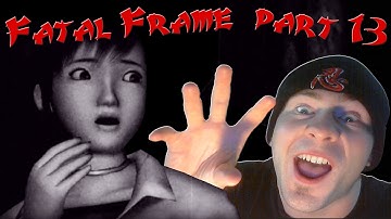 INTENSE GHOST BUSTING! - Fatal Frame 1 (PS3/PSN) - Part 13