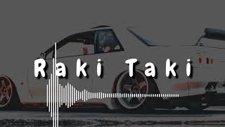 Raki Taki(Bass Remix) 2022 Resimi