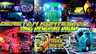 KEMERIAHAN! KONTES TRUK DAN PICK-UP MALAM HARI ||malam hari penuh warna dari barisan kontestan