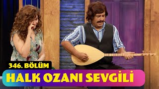 Halk Ozanı Sevgili  346. Bölüm (Güldür Güldür Show)