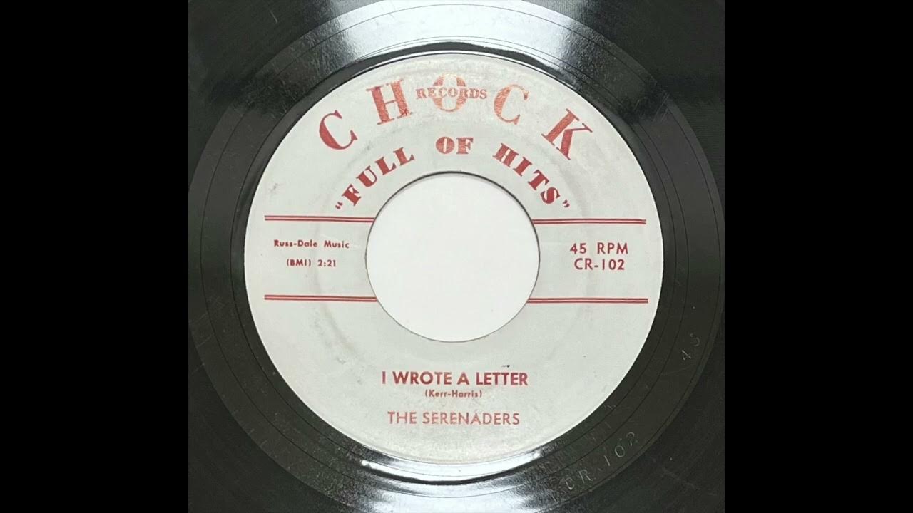 SERENADERS I WROTE A LETTER CHOCK 101, 45 RPM! YouTube
