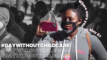 This Country Works Because We Work - Where were you on May 9? #DayWithoutChildCare