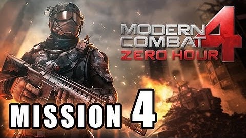 MODERN COMBAT 4 ZERO HOUR WALKTHROUGH PART 4 MISSION 4 NEW WORLD ORDER GAMEPLAY iPHONE iPAD ANDROID