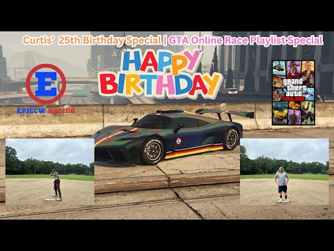 Curtis’ 25th Birthday Special | GTA Online Race Playlist Special