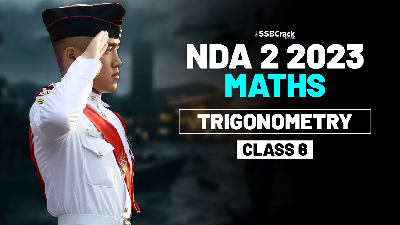 NDA 2 2023 Exam Maths Live - Trigonometry - Class 6 - YouTube