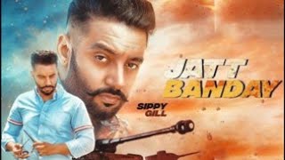 Jatt Banday | Sippy Gill | Laddi Gill |