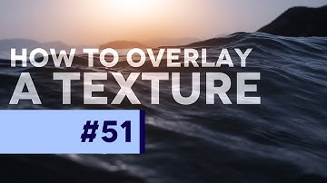 #PSin30 - How to Overlay/Apply a Texture in Photoshop
