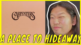 The Carpenters A  Place to Hideaway Reaction