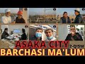 ASAKA CITY XAQIDA BARCHASI MA'LUM (2-QISM)