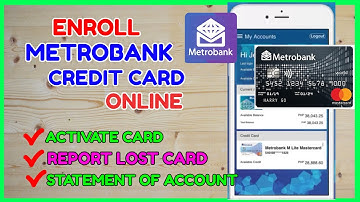 Metrobank Credit Card Enrollment Online | How to Enroll Credit Card to Metrobank App?