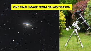 Astrophotography: Taking a photo of the Sombrero Galaxy - Final image of galaxy season