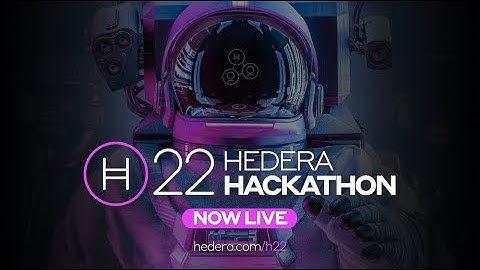 Hedera22: Hello Smart Contracts Hackathon Opening Ceremony