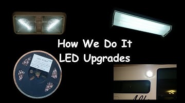 How We Do It - RV DIY LED Upgrades