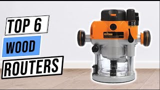 ✅BEST WOOD ROUTERS 2023 | Top 6 BEST WOOD ROUTERS Review