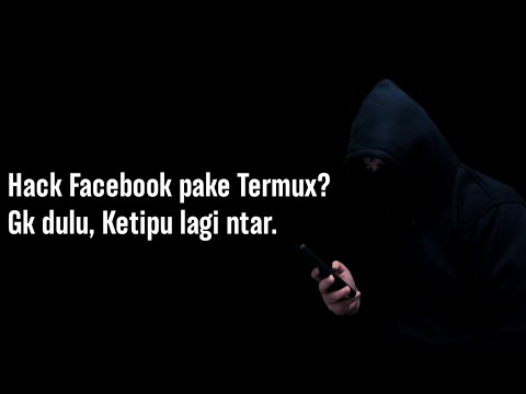 Hack Facebook Pakai Termux? 100% Work Gk Sih?