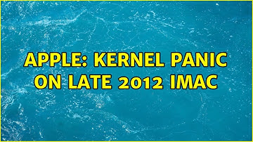 Apple: Kernel Panic on Late 2012 iMac