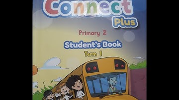connect plus primary 2 (unit 2)كونكت بلس (الؤحدة الثانية) . الصف الثاني الإبتدائي