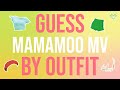 GUESS MAMAMOO MV BY OUTFIT | Mother Radish