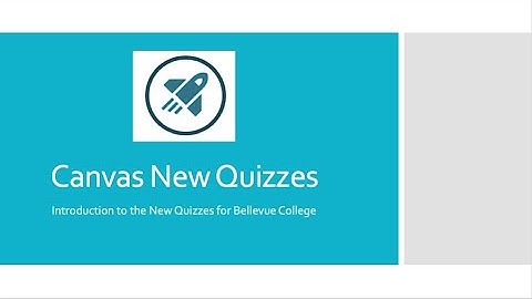 Introducing the Canvas New Quizzes