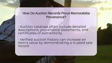 How Do Auction Records Prove Memorabilia Provenance? - The Memorabilia Zone
